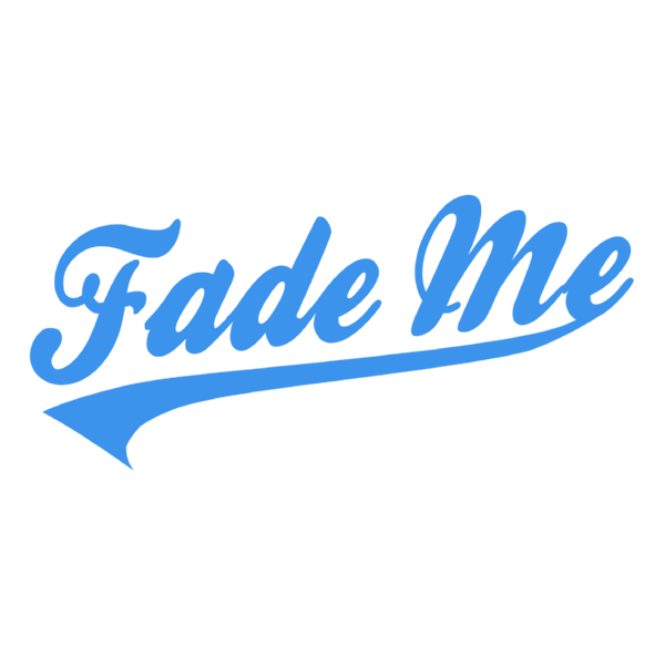 Fade Me