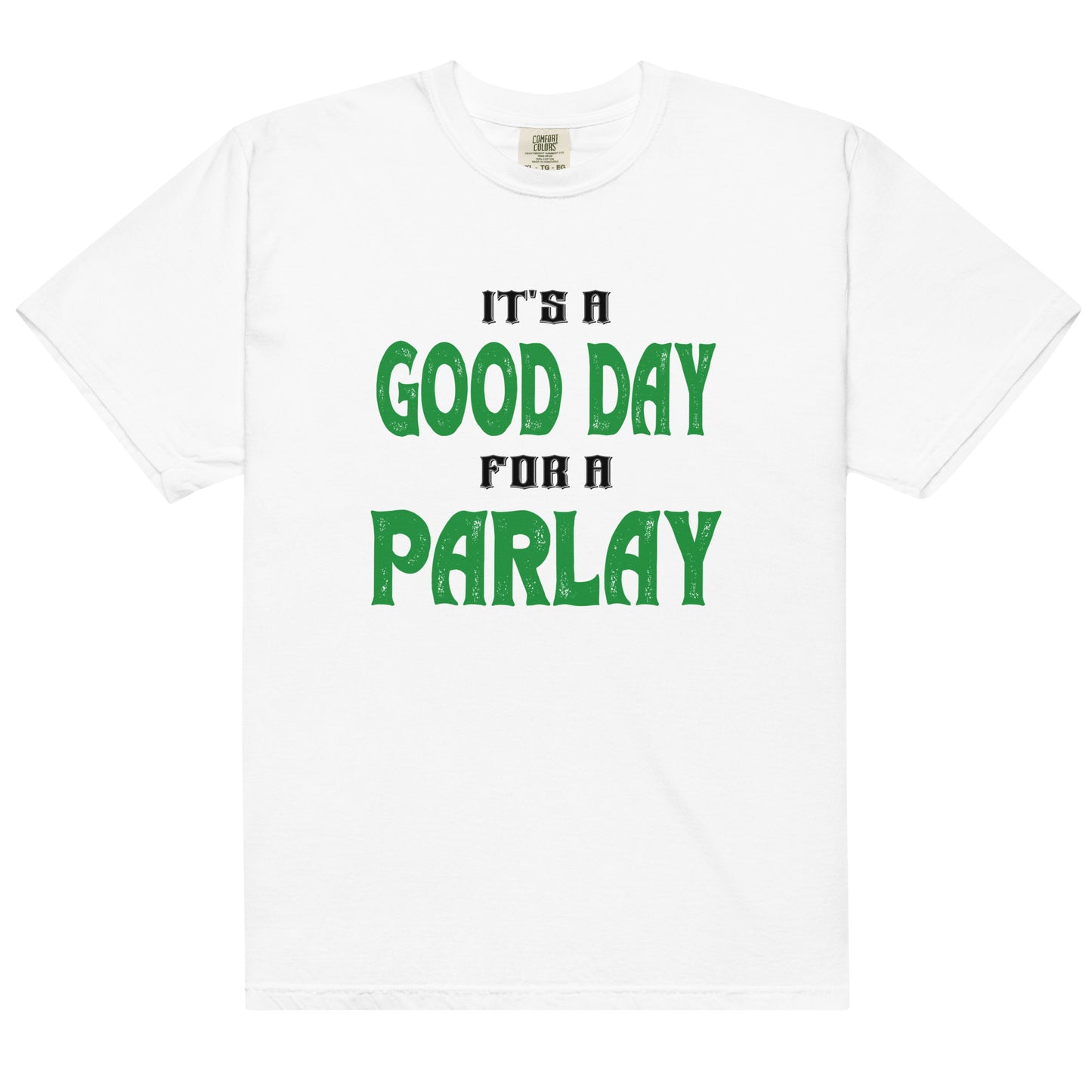 Good Day For A Parlay Tee