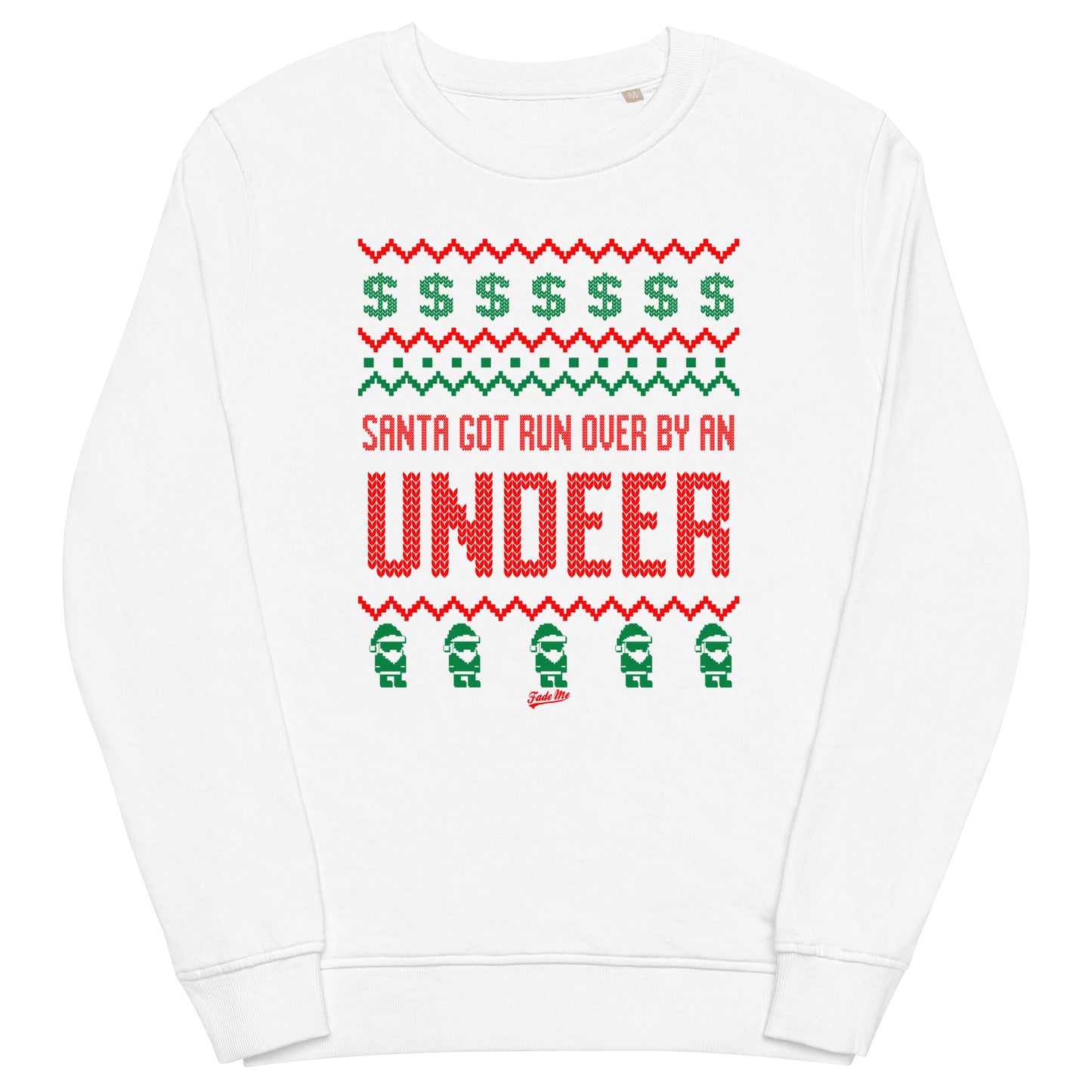 Santa Got Run Over Ugly Holiday Crewneck