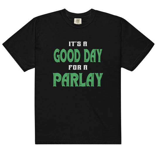 Good Day For A Parlay Tee